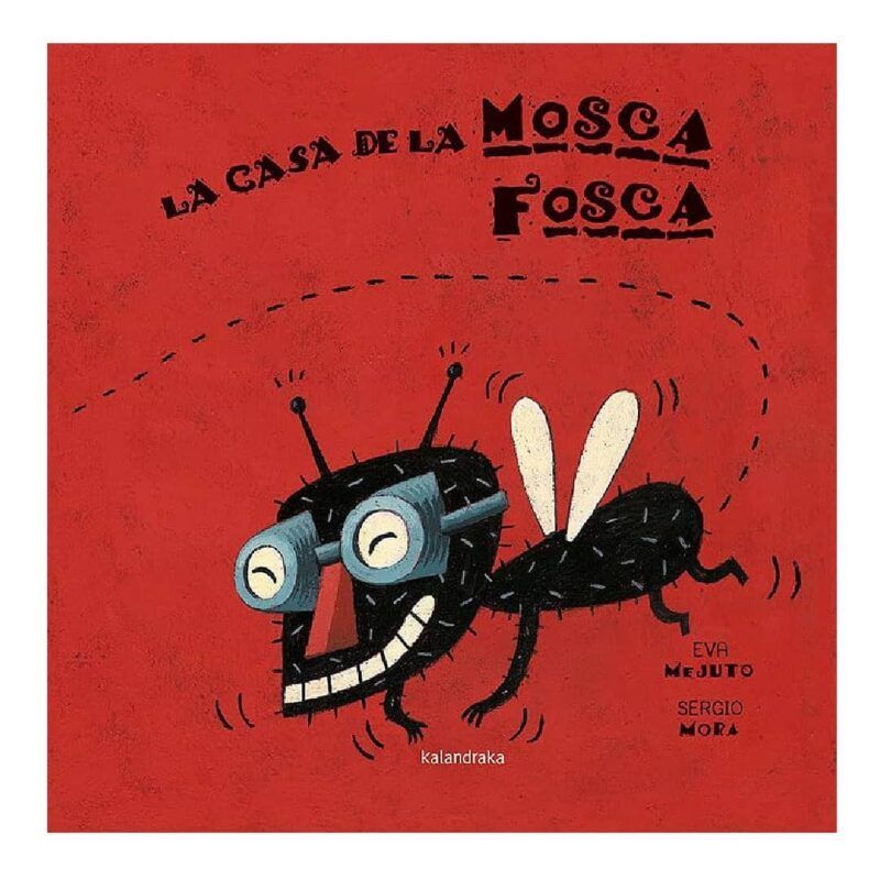 La casa de la mosca fosca